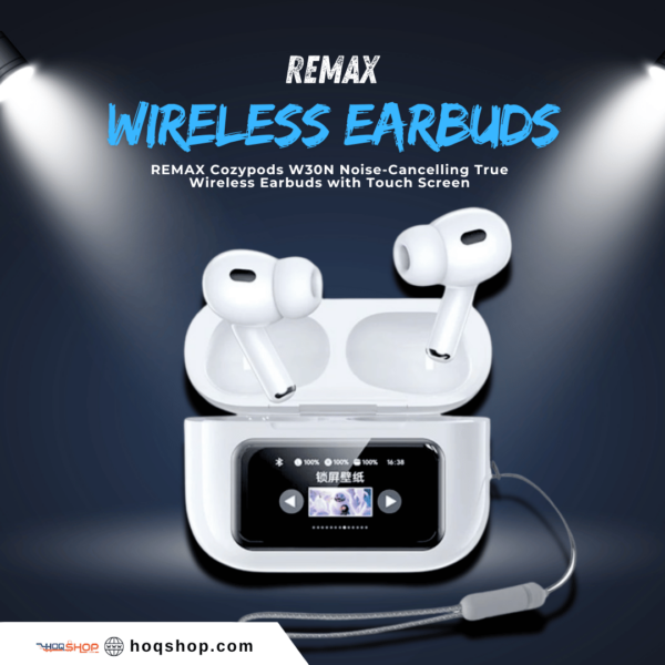 REMAX Cozypods W30N Noise-Cancelling True Wireless Earbuds with Touch Screen